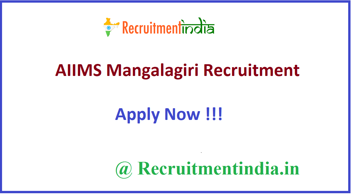 AIIMS Mangalagiri Recruitment 