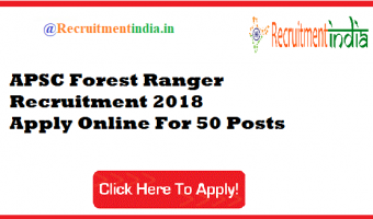 APSC Forest Ranger Recruitment