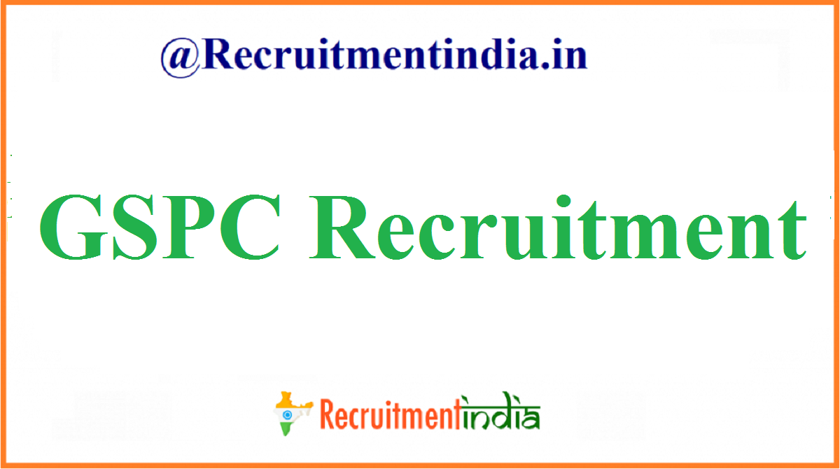 GSPC Recruitment