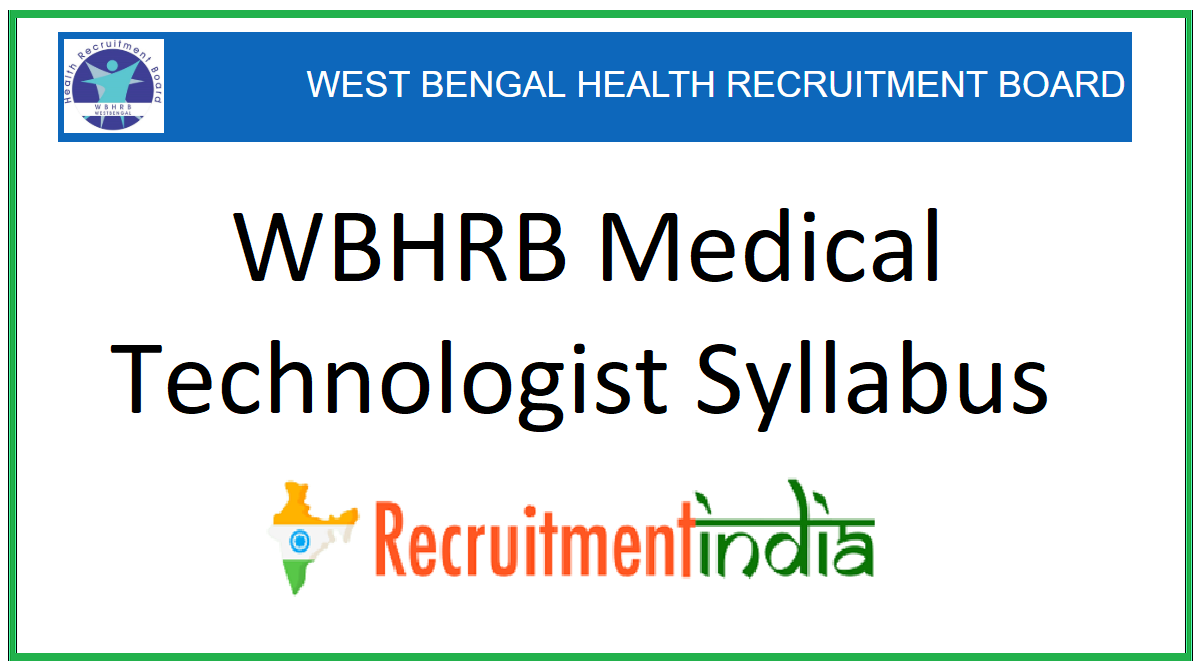 WBHRB Medical Technologist Syllabus