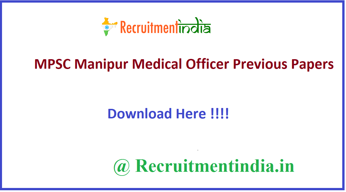 MPSC Manipur Medical Officer Previous Papers 