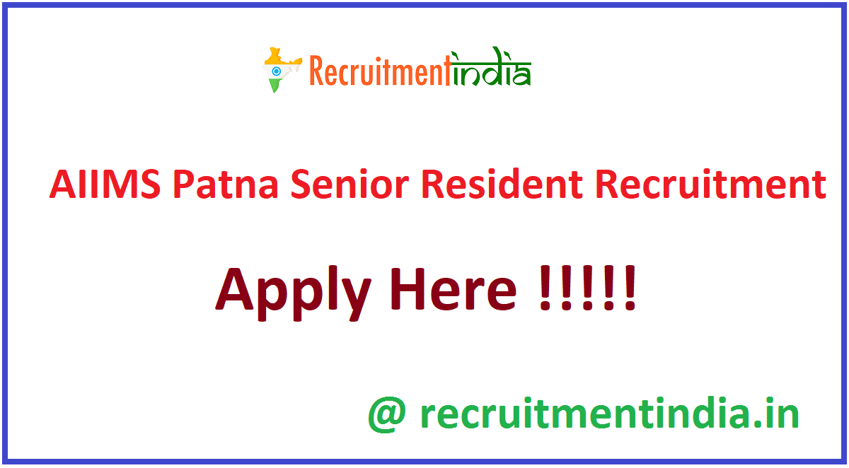 AIIMS Patna Senior Resident Recruitment