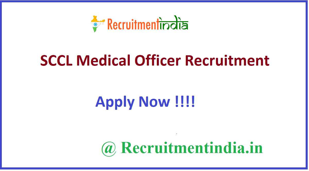 SCCL Medical Officer Recruitment