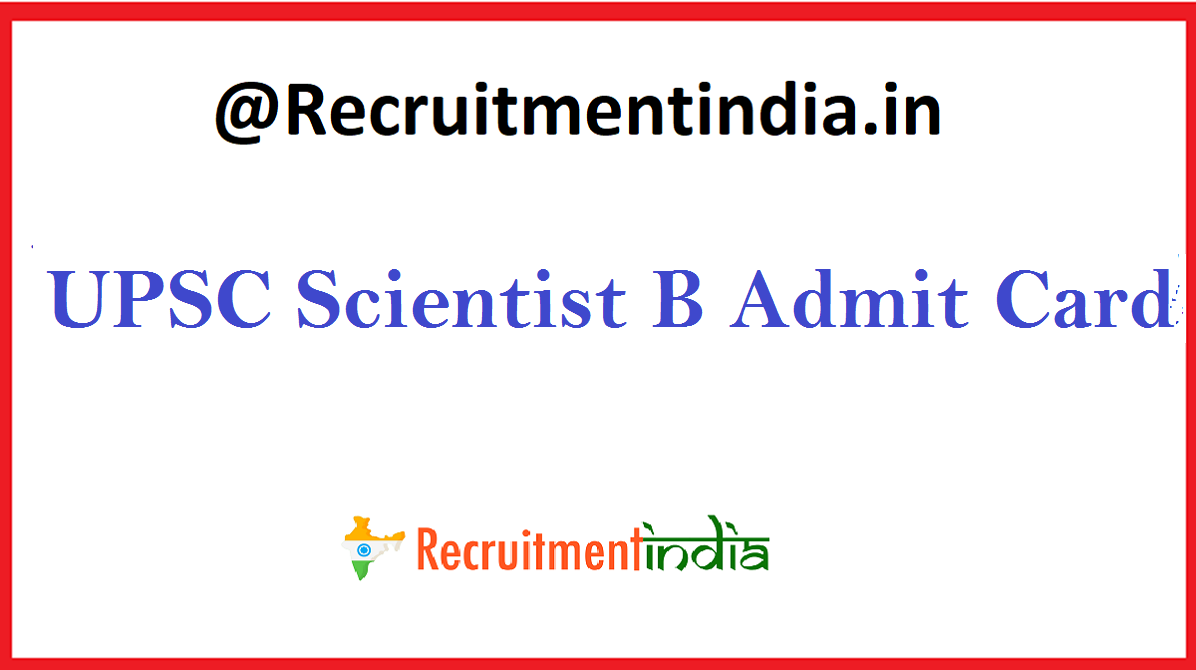 UPSC Scientist B Admit Card