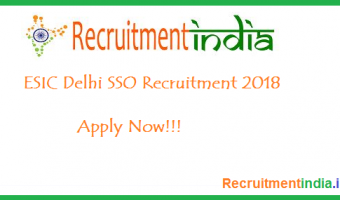 ESIC Delhi SSO Recruitment 2018