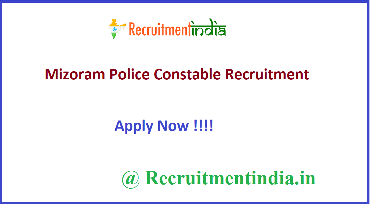 Mizoram Police Constable Recruitment