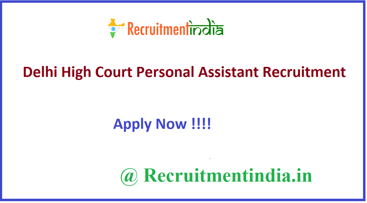 Delhi High Court Personal Assistant Recruitment