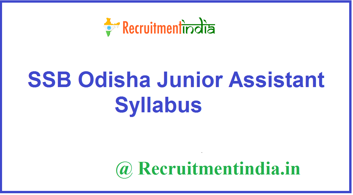 SSB Odisha Junior Assistant Syllabus