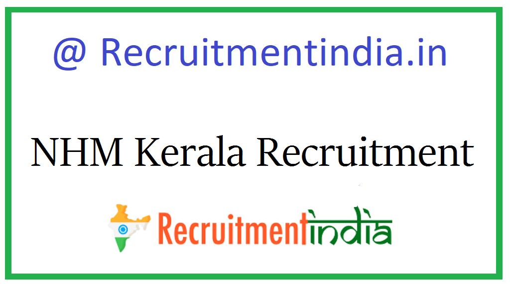 NHM Kerala Recruitment 
