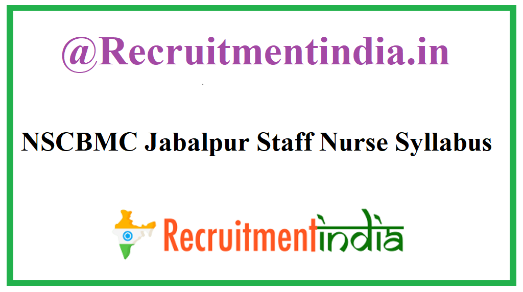 NSCBMC Jabalpur Staff Nurse Syllabus