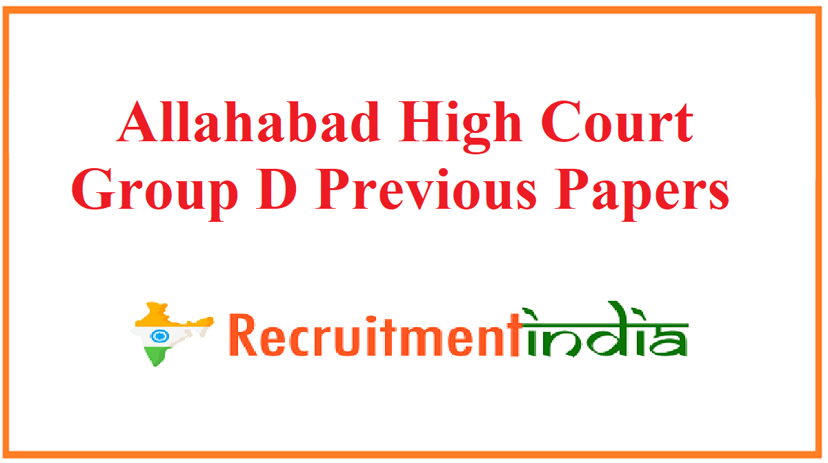 Allahabad High Court Group D Previous Papers
