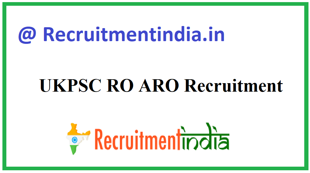 UKPSC RO ARO Recruitment