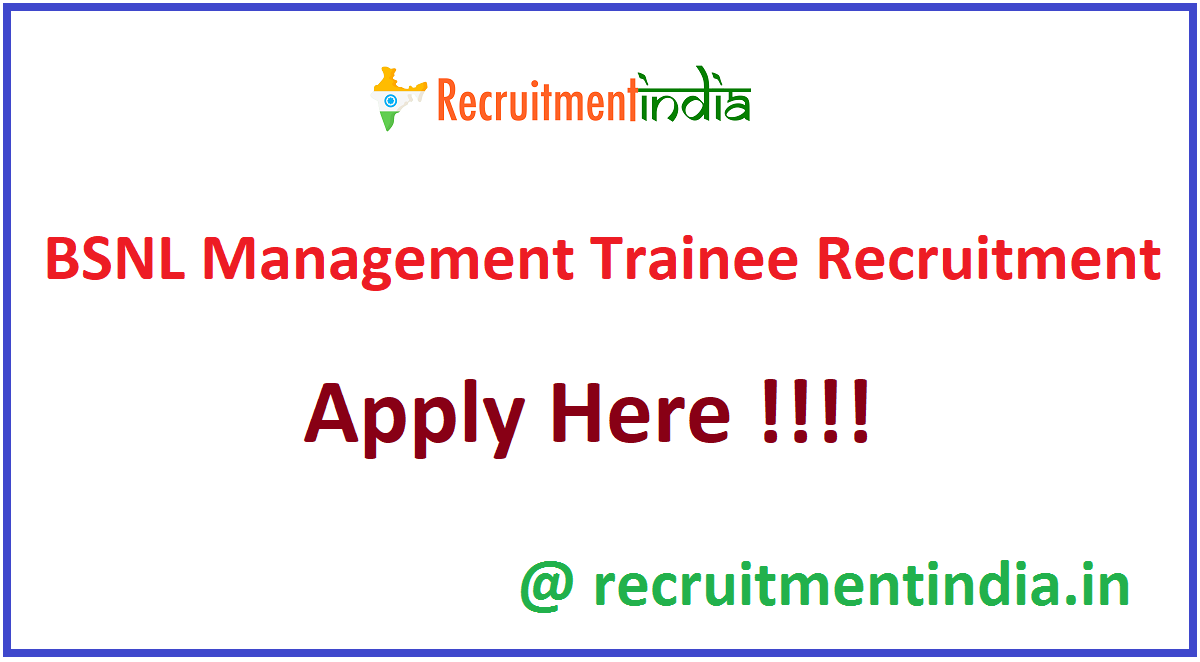 BSNL Management Trainee Recruitment