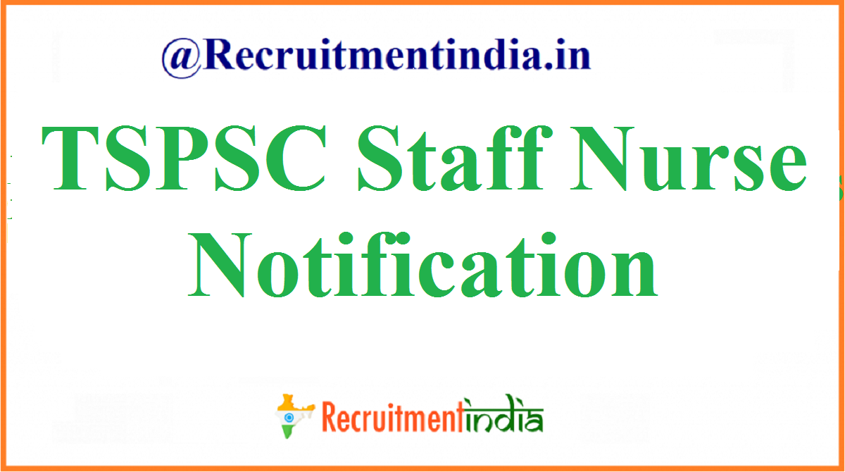 TSPSC Staff Nurse Notification