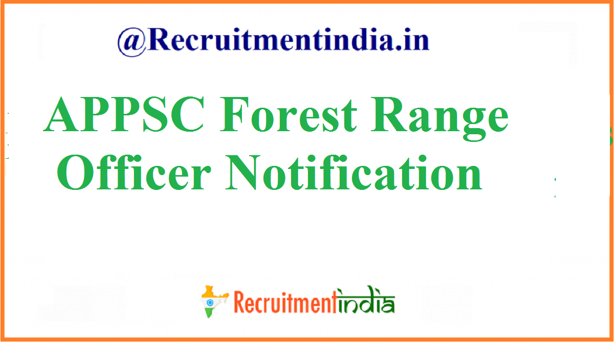 APPSC Forest Range Officer Notification