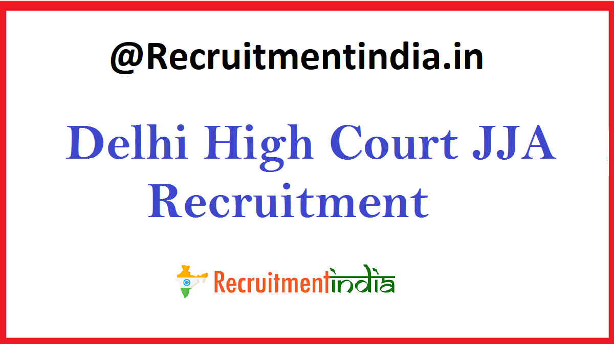 Delhi High Court JJA Recruitment