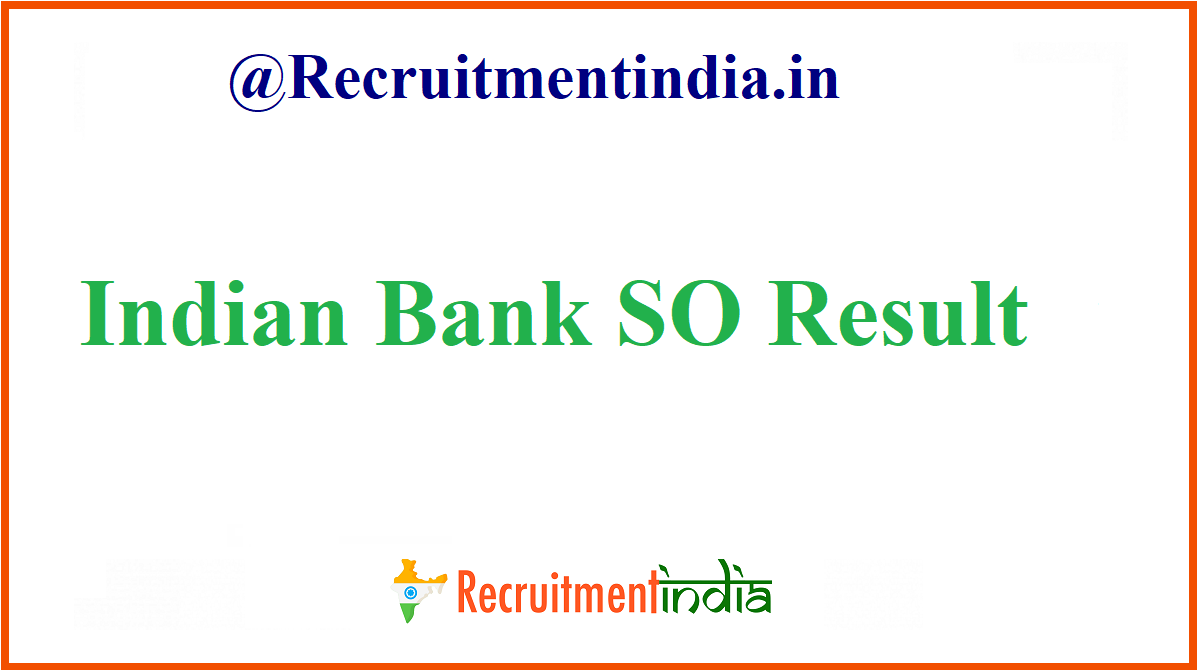 Indian Bank SO Result