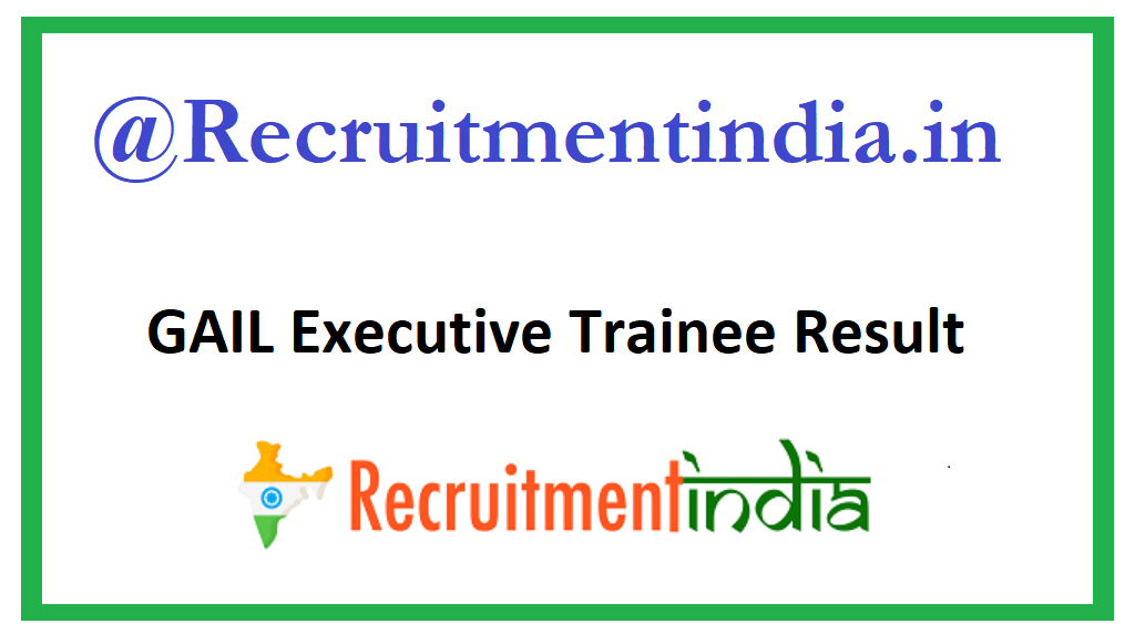 GAIL Executive Trainee Result