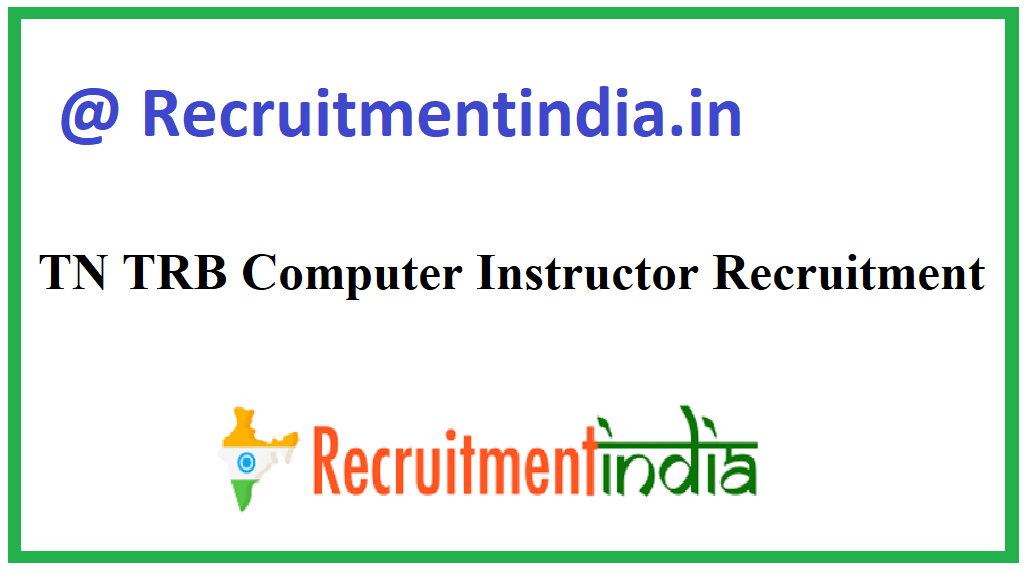 TN TRB Computer Instructor Recruitment
