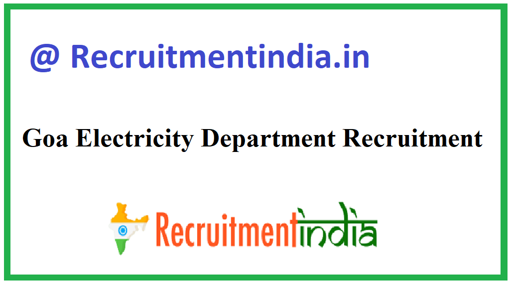Goa Electricity Department Recruitment