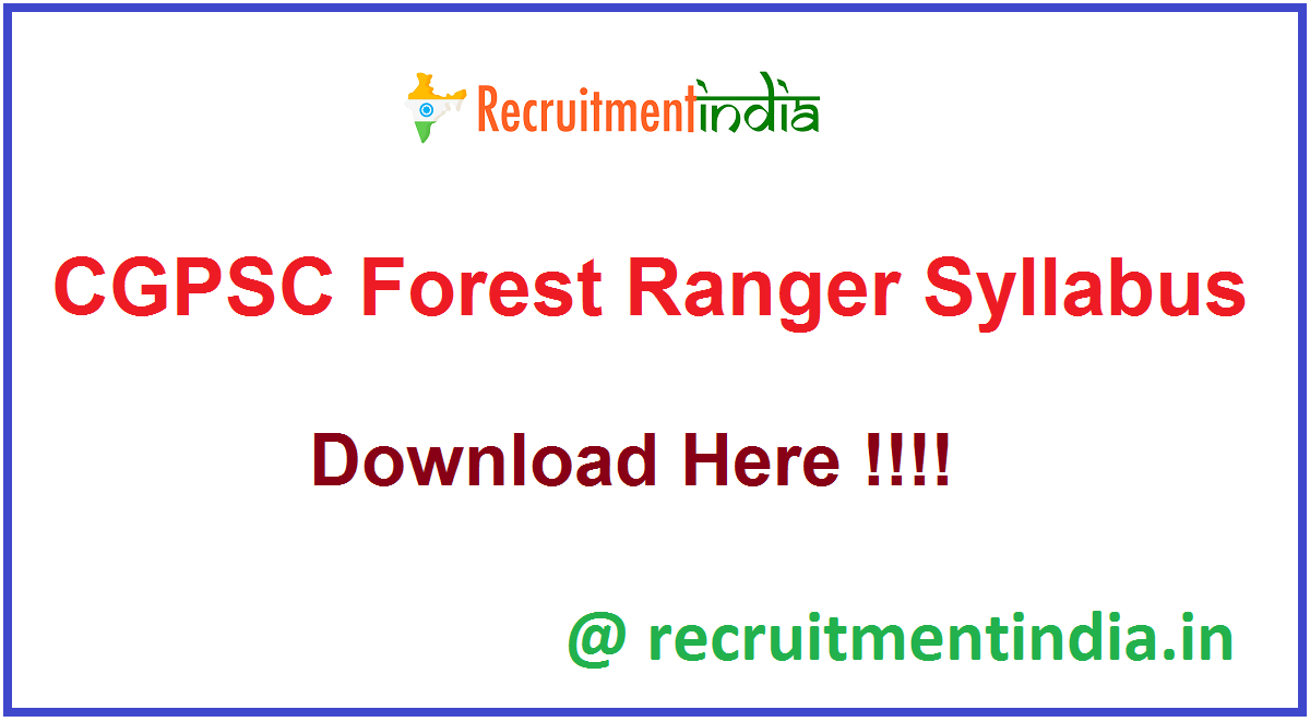 CGPSC Forest Ranger Syllabus