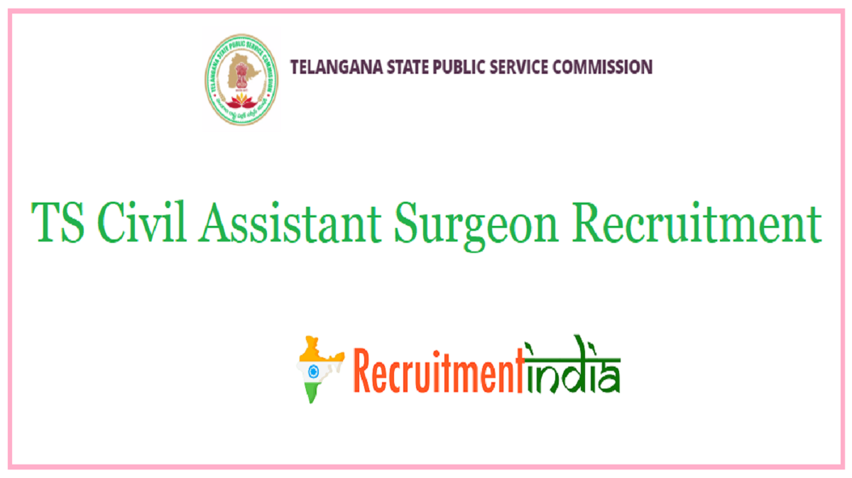 TS Civil Assistant Surgeon Recruitment