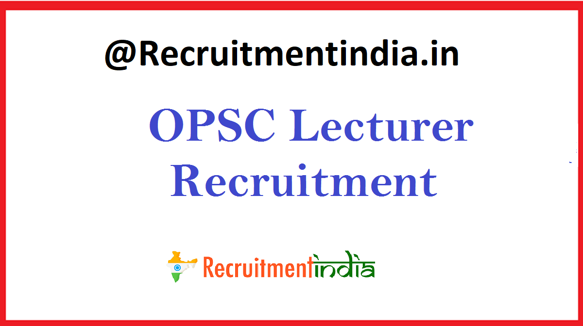 OPSC Lecturer Recruitment