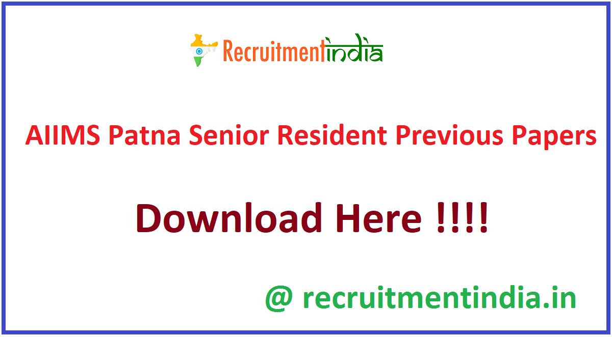 AIIMS Patna Senior Resident Previous Papers
