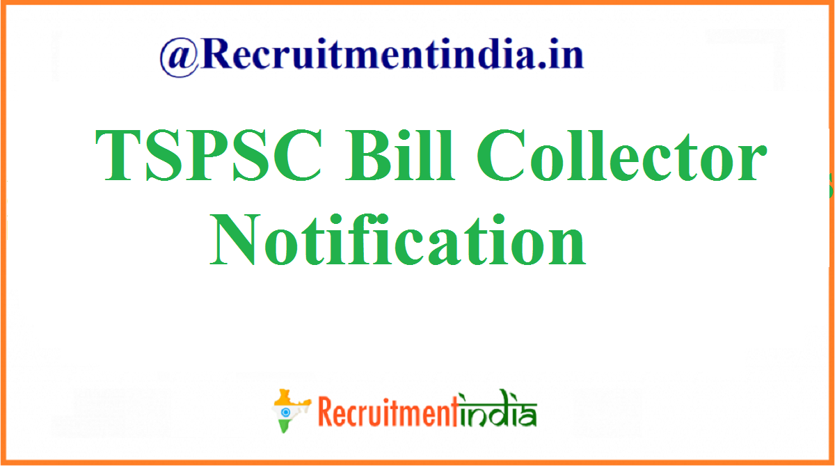 TSPSC Bill Collector Notification