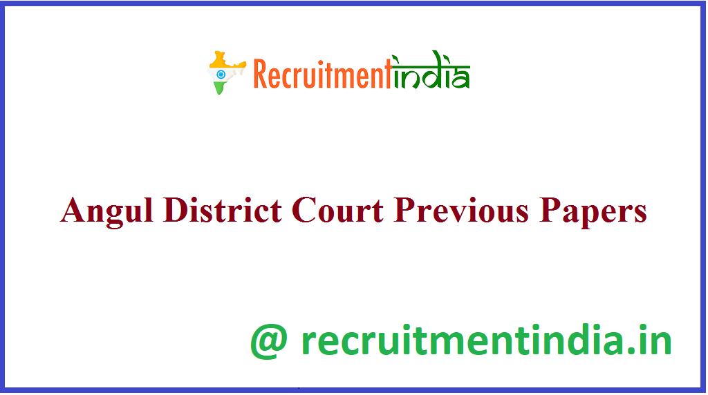 Angul District Court Previous Papers 