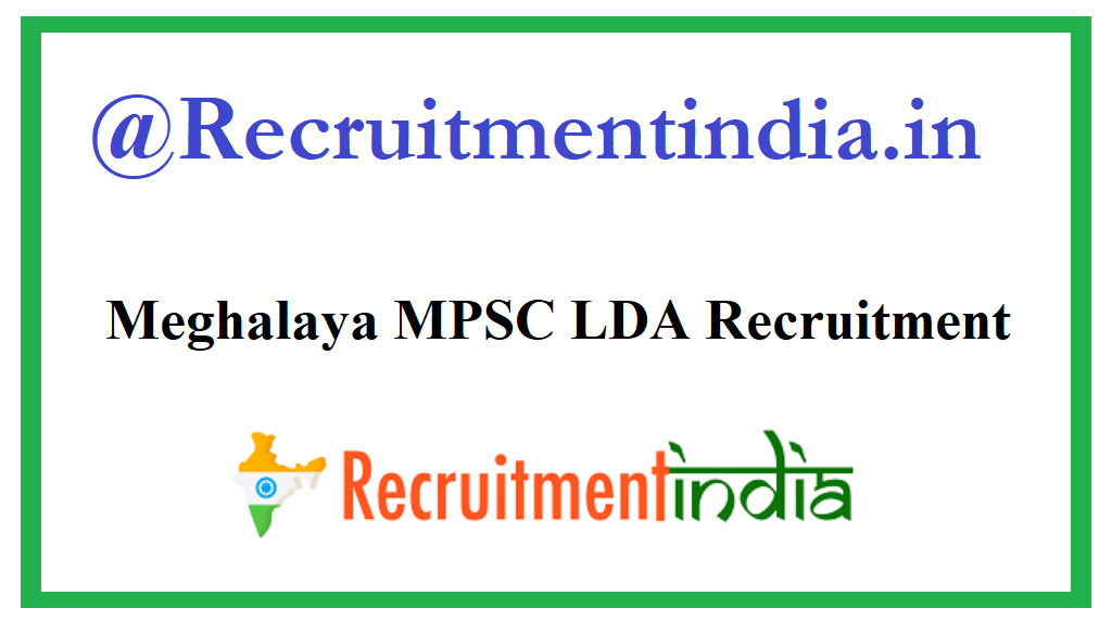 Meghalaya MPSC LDA Recruitment
