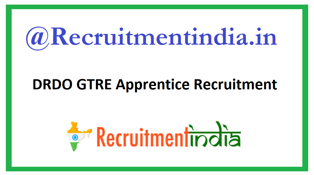 DRDO GTRE Apprentice Recruitment