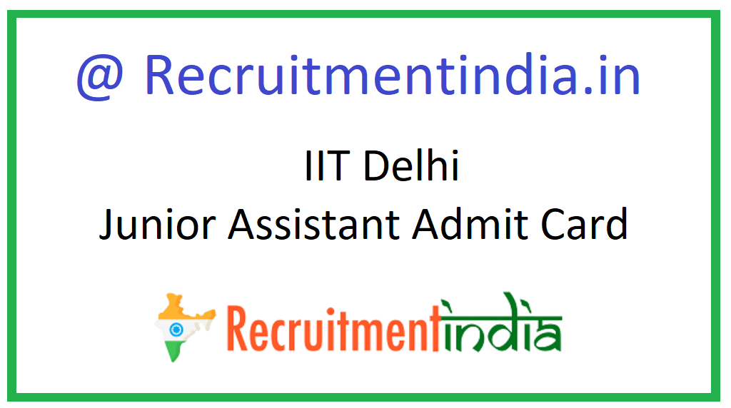 IIT Delhi Junior Assistant Admit Card