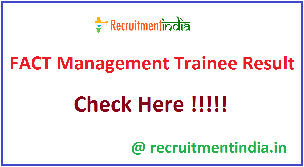 FACT Management Trainee Result
