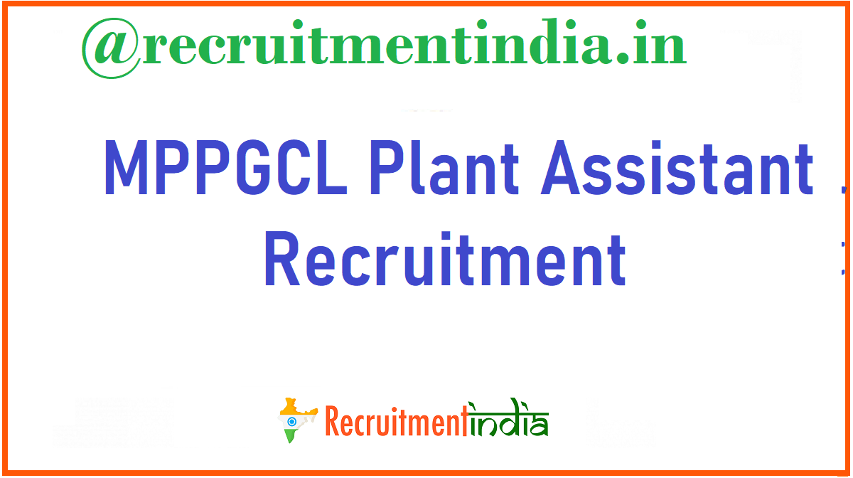 MPPGCL Plant Assistant Recruitment