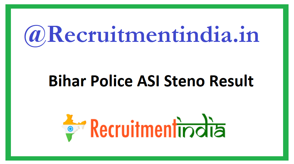 Bihar Police ASI Steno Result