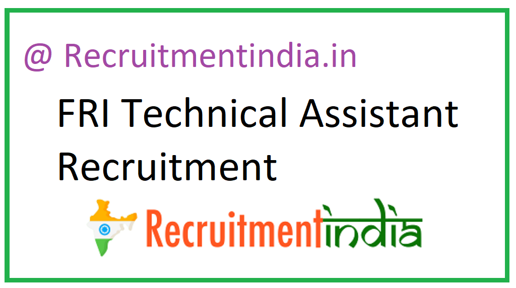 FRI Technical Assistant Recruitment