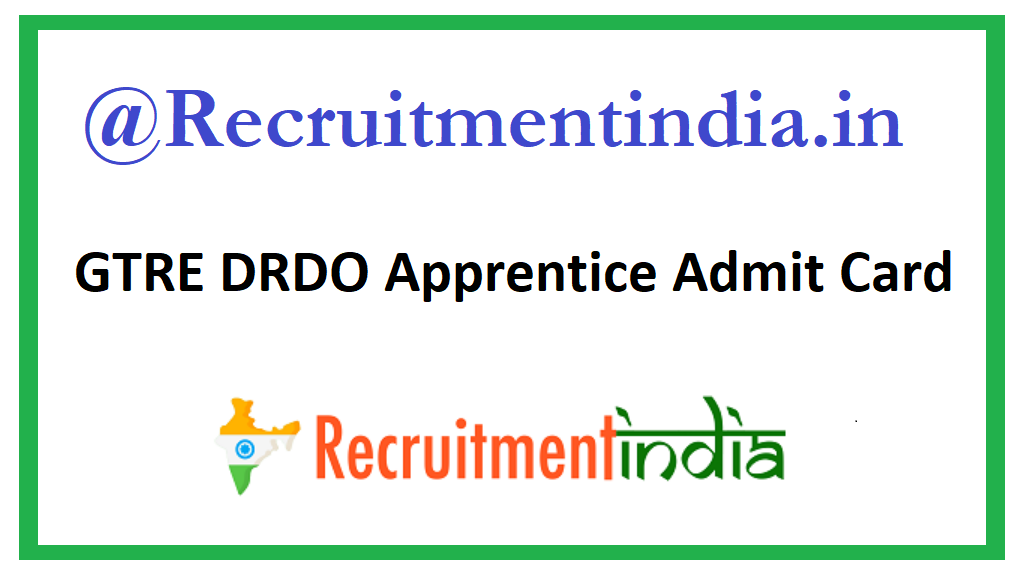 GTRE DRDO Apprentice Admit Card