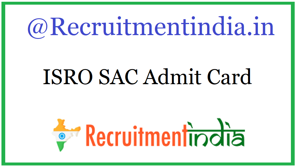 ISRO SAC Admit Card