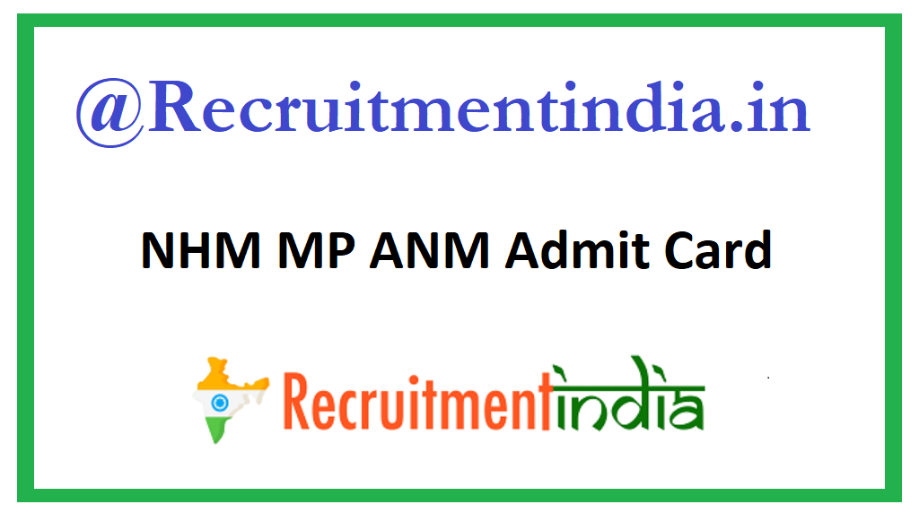 NHM MP ANM Admit Card 