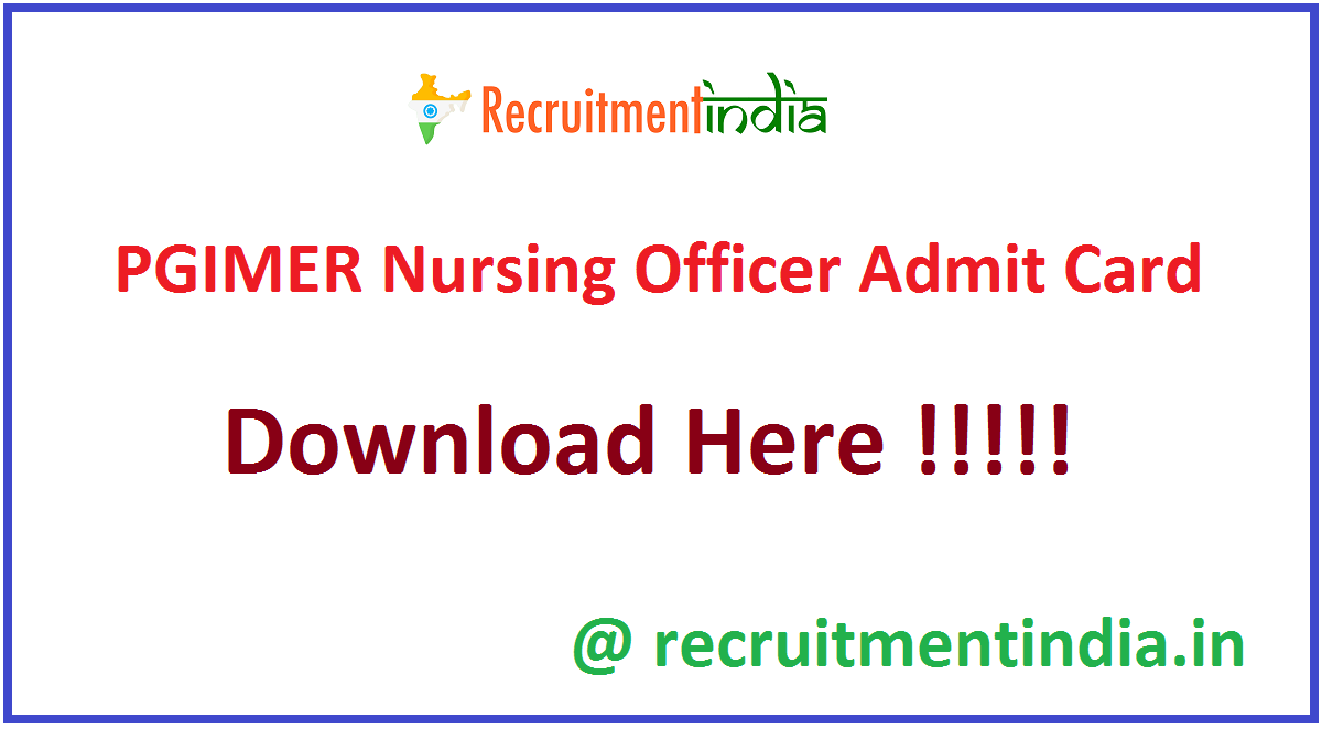 PGIMER Nursing Officer Admit Card