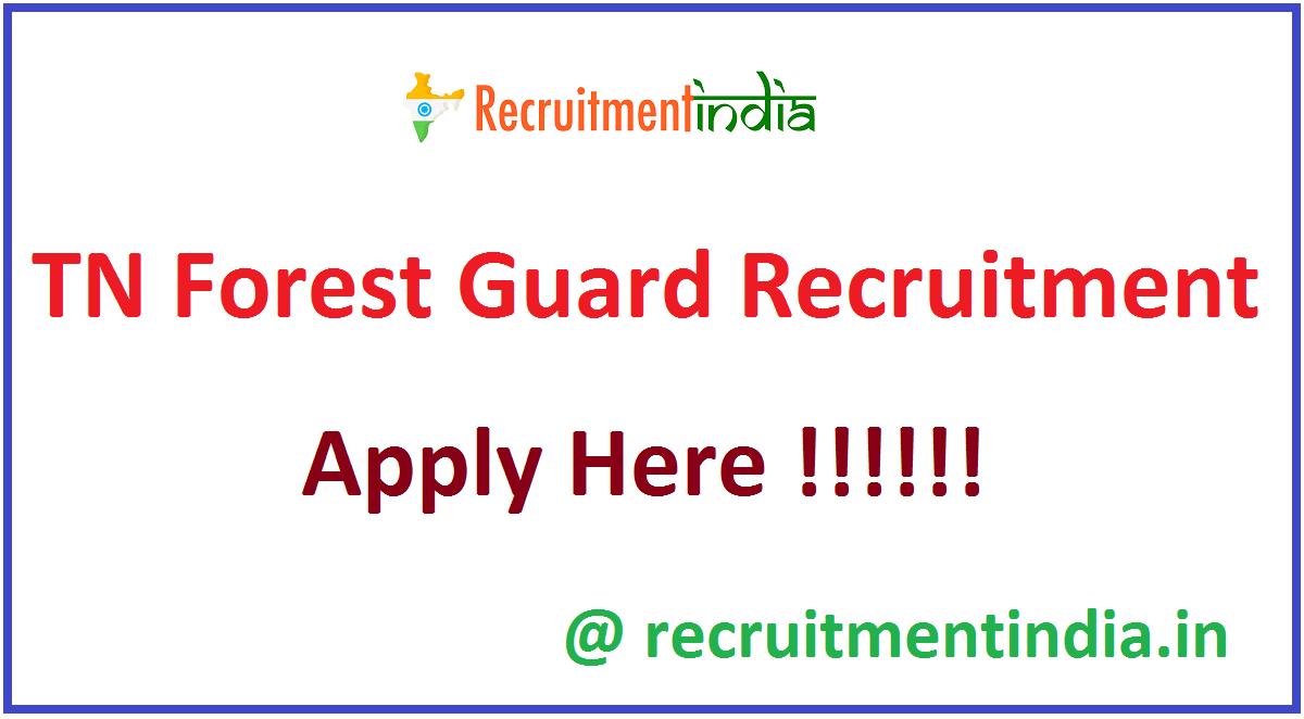 TN Forest Guard Recruitment