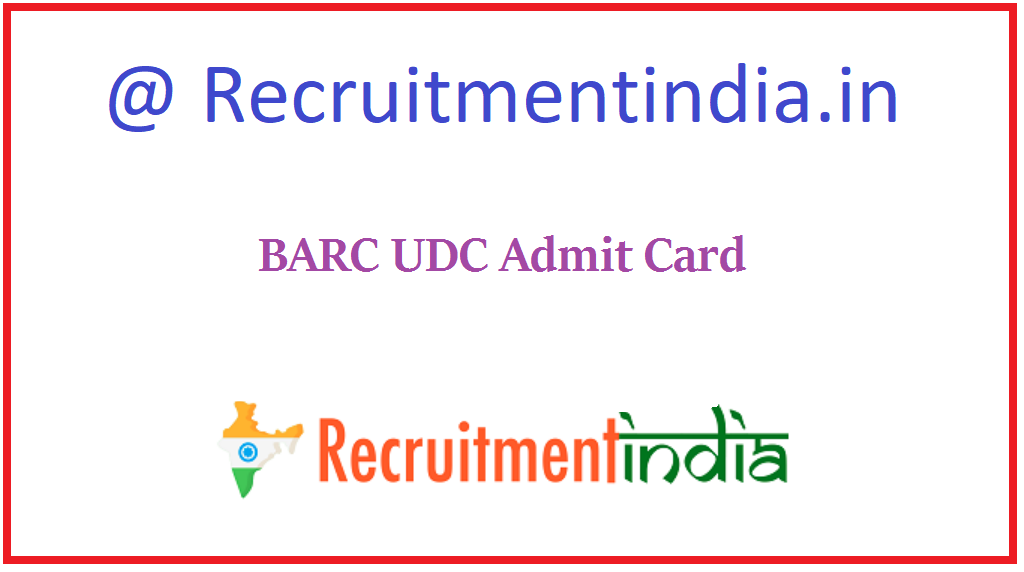 BARC UDC Admit Card