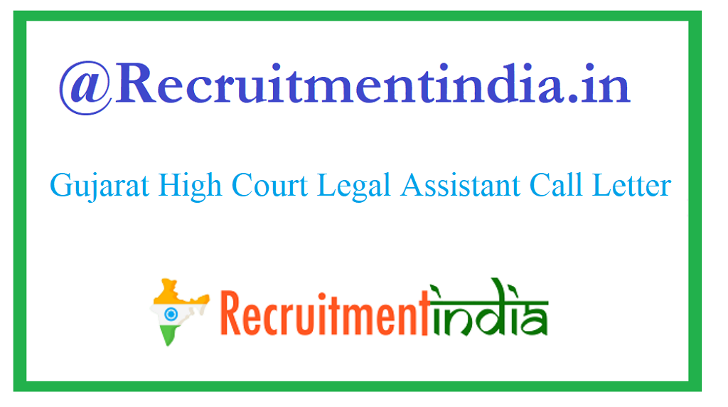Gujarat High Court Legal Assistant Call Letter