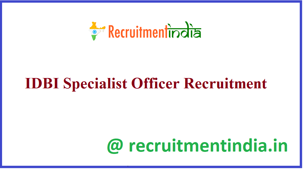 IDBI Specialist Officer Recruitment 