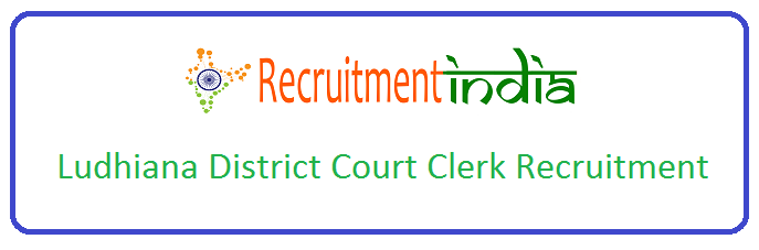 Ludhiana District Court Clerk Recruitment