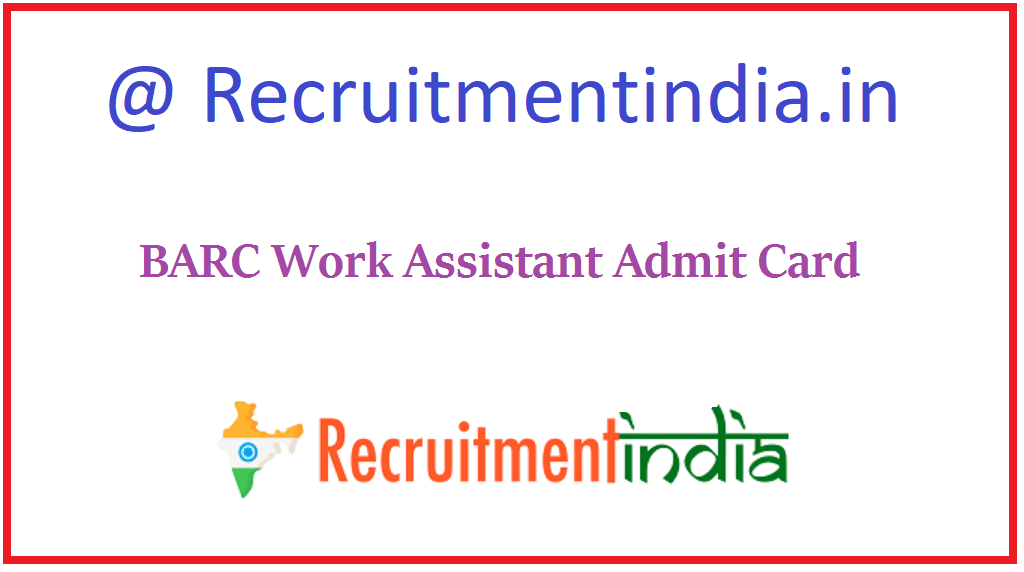 BARC Work Assistant Admit Card