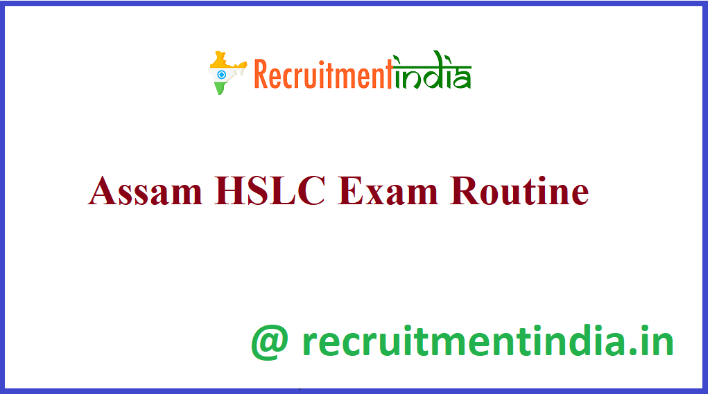 Assam HSLC Exam Routine