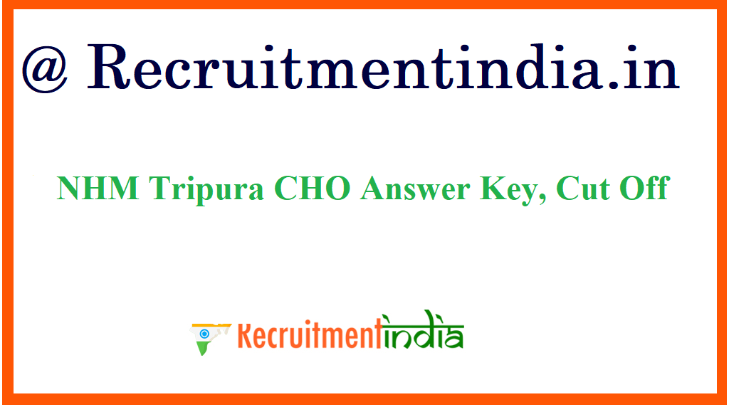 NHM Tripura CHO Answer Key