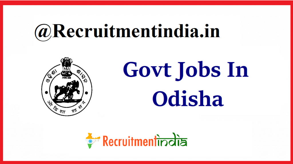 Govt Jobs In Odisha